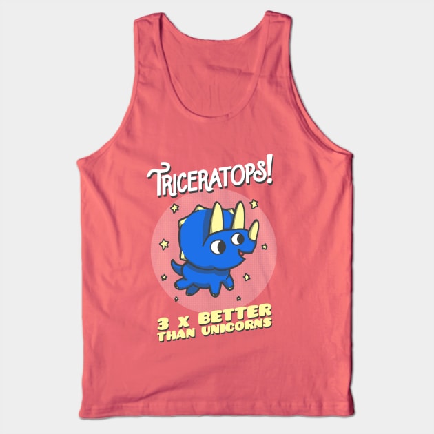 Triceratops - 3 x Better Than Unicorns Tank Top by tabners